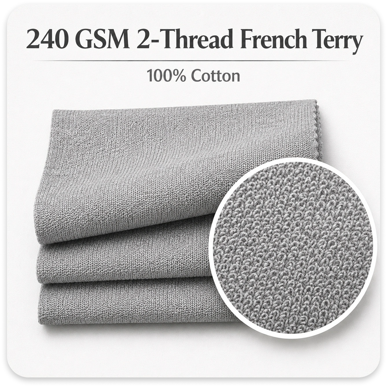 240 GSM 2-Thread French Terry, 100% Cotton
